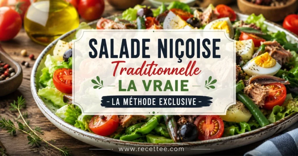 Salade niçoise traditionnelle la vraie